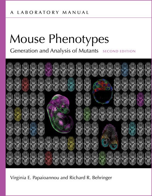 Mouse Phenotypes: Generation and Analysis of Mutants, Second Edition: A Laboratory Manual Cover Image