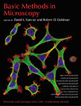 Basic Methods in MicroscopyProtocols and Concepts from Cells: A Laboratory Manual