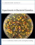 Experiments in Bacterial Genetics: A Laboratory Manual